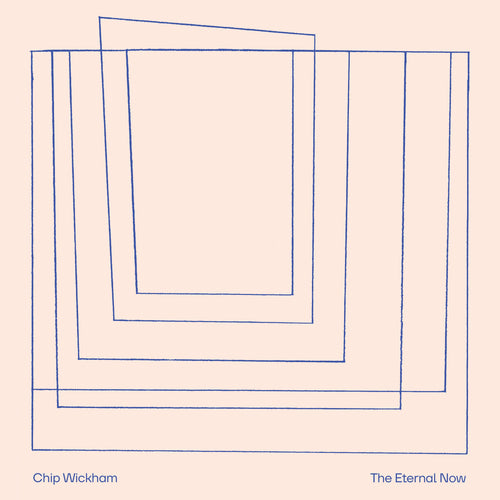 CHIP WICKHAM - THE ETERNAL NOW VINYL (LTD. INDIES EXC. ED. BIO LP W/ FOILED ARTWORK)