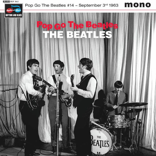 The BEATLES Pop Go The Beatles 14: September 3rd 1963 (mono) 1960s Format: 7"