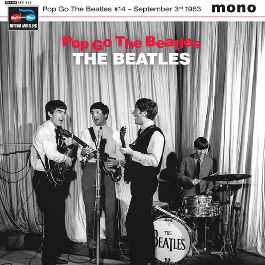 The BEATLES Pop Go The Beatles 14: September 3rd 1963 (mono) 1960s Format: 7"